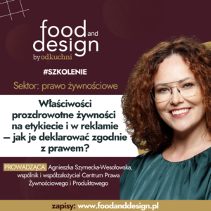 Właściwości prozdrowotne żywności na etykiecie i w reklamie – jak je deklarować zgodnie z prawem?